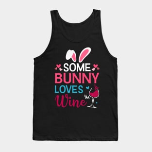 Some Bunny Loves Wine Easter Day Tank Top